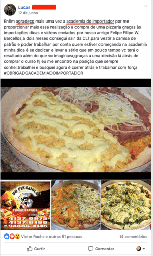 Com os lucros conseguiu abrir sua pizzaria.