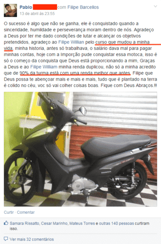 Conseguiu comprar sua moto.